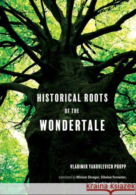 Historical Roots of the Wondertale Vladimir Yakovlevich Propp 9780253074034 Indiana University Press