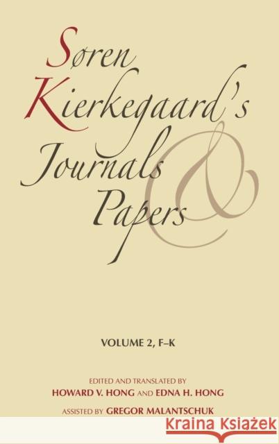 Søren Kierkegaard's Journals and Papers, Volume 2: F-K Kierkegaard, Søren 9780253182418 Indiana University Press