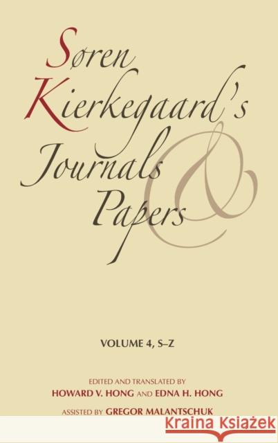 Søren Kierkegaard's Journals and Papers, Volume 4: S-Z Kierkegaard, Søren 9780253182432