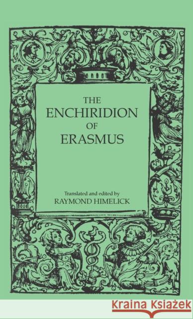 The Enchiridion of Erasmus Raymond Himelick 9780253200525 Indiana University Press