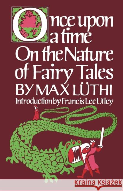Once Upon a Time: On the Nature of Fairy Tales Luthi, Max 9780253202031