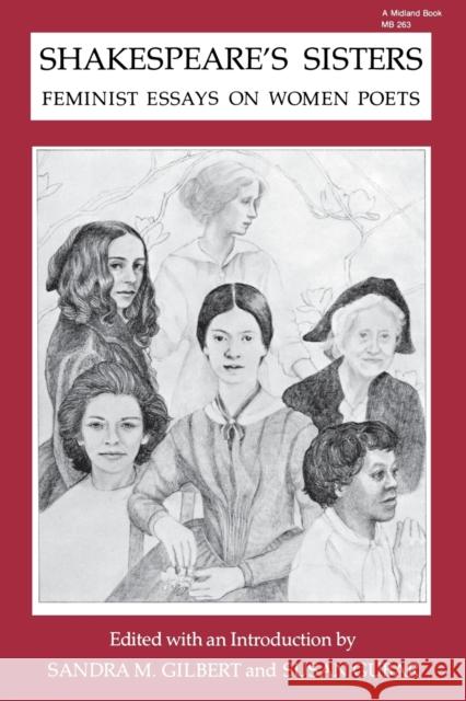 Shakespeare's Sisters: Feminist Essays on Women Poets Gilbert, Sandra M. 9780253202635