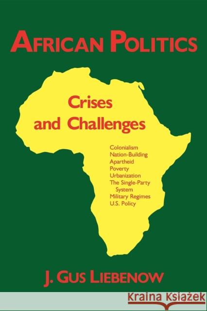 African Politics: Crises and Challenges Liebenow, Gus 9780253203885 Indiana University Press