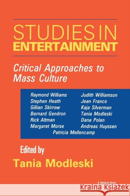 Studies in Entertainment Modleski, Tania 9780253203953 Indiana University Press