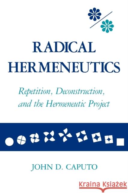 Radical Hermeneutics Caputo, John D. 9780253204424