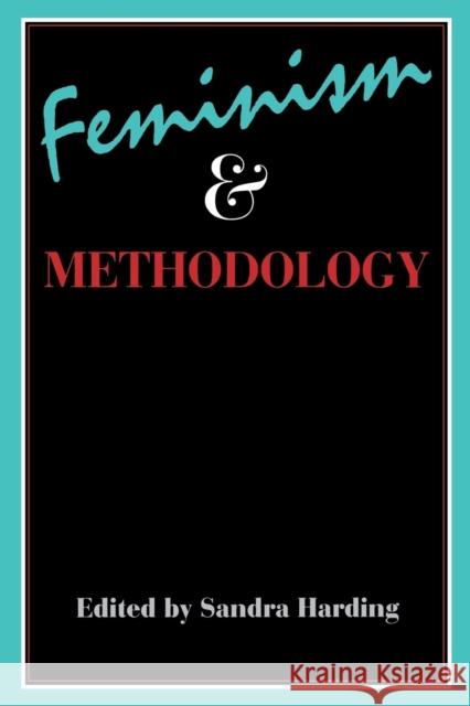 Feminism and Methodology: Social Science Issues Harding, Sandra 9780253204448