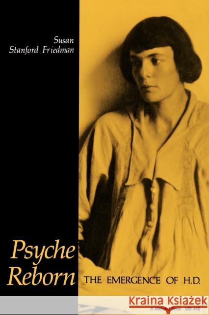 Psyche Reborn: The Emergence of H.D. Friedman, Susan Stanford 9780253204493 Indiana University Press