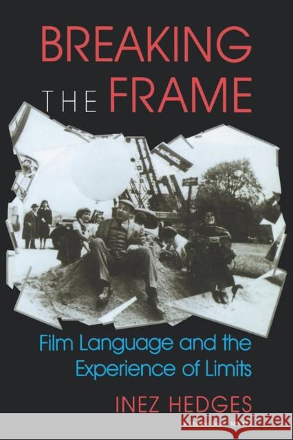 Breaking the Frame Hedges, Inez 9780253206213 Indiana University Press