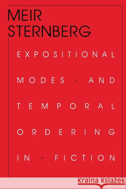 Expositional Modes and Temporal Ordering in Fiction Meir Sternberg 9780253207913 Indiana University Press