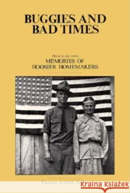 Buggies and Bad Times Eleanor Arnold 9780253208040 Indiana University Press