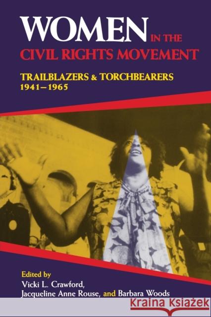 Women in the Civil Rights Movement: Trailblazers and Torchbearers, 1941-1965 Crawford, Vicki L. 9780253208323