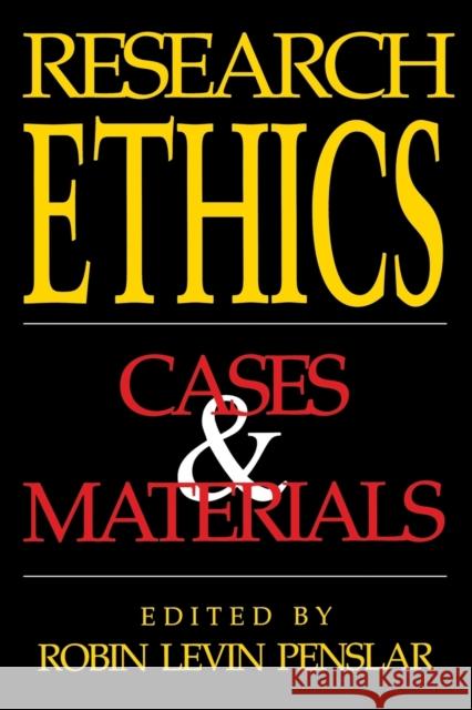Research Ethics: Cases and Materials Penslar, Robin Levin 9780253209061 Indiana University Press