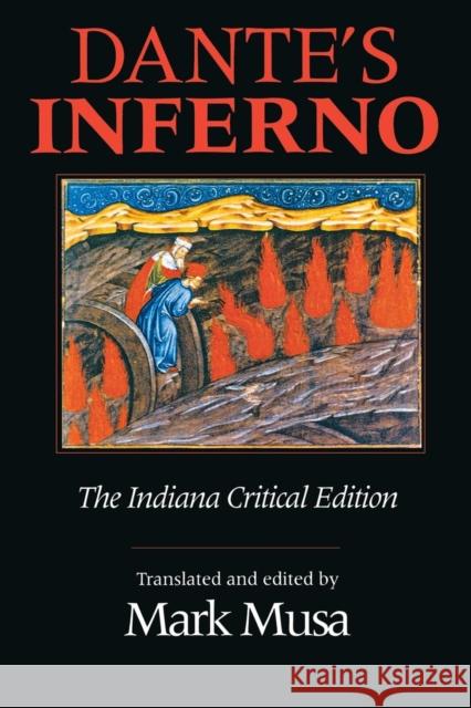 Dante's Inferno, the Indiana Critical Edition Dante Alighieri 9780253209306 Indiana University Press