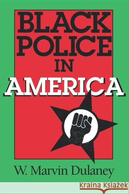 Black Police in America W. Marvin Dulaney 9780253210401