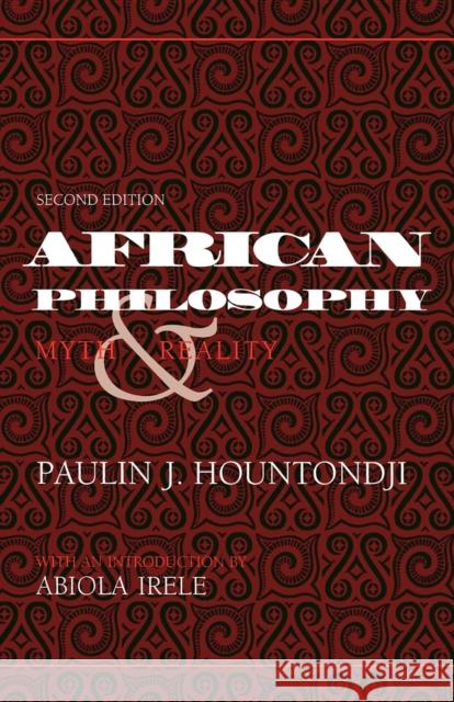 African Philosophy, Second Edition: Myth and Reality Hountondji, Paulin J. 9780253210968 Indiana University Press