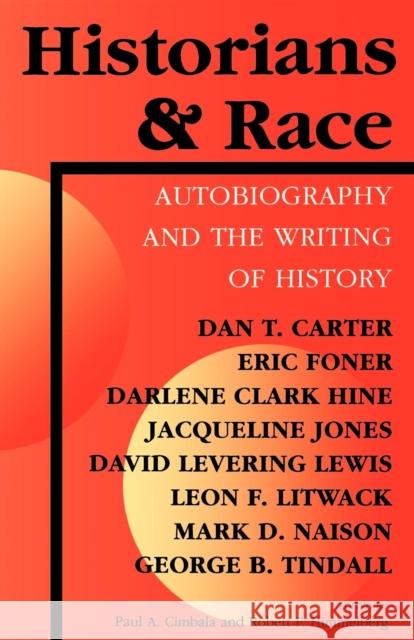 Historians & Race Cimbala, Paul A. 9780253211019 Indiana University Press