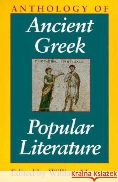 Anthology of Ancient Greek Popular Literature William F. Hansen 9780253211576 Indiana University Press