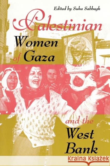 Palestinian Women of Gaza and the West Bank Suha Sabbagh 9780253211743