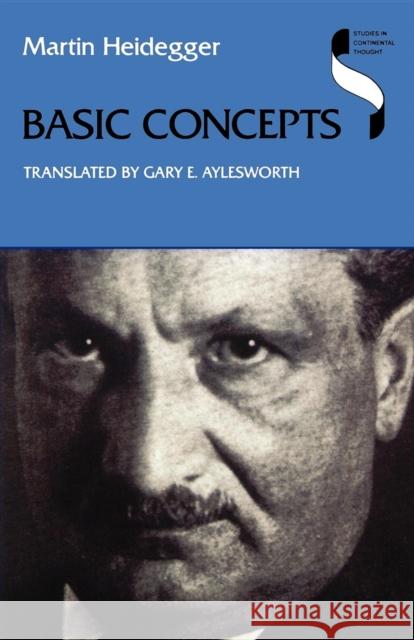 Basic Concepts Martin Heidegger Gary E. Aylesworth 9780253212153 Indiana University Press