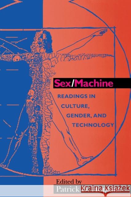 Sex/Machine: Readings in Culture, Gender, and Technology Hopkins, Patrick D. 9780253212306