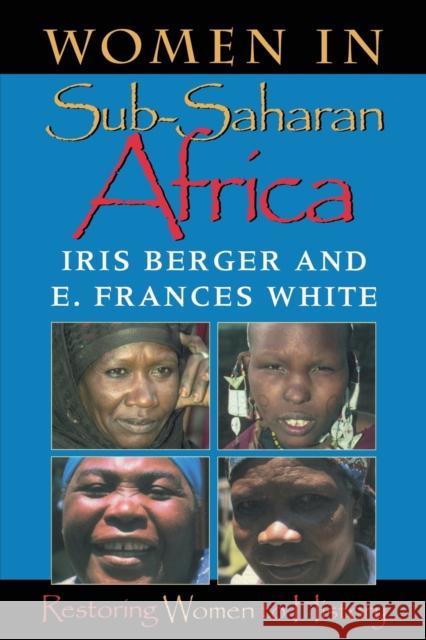 Women in Sub-Saharan Africa: Restoring Women to History Berger, Iris 9780253213099 Indiana University Press