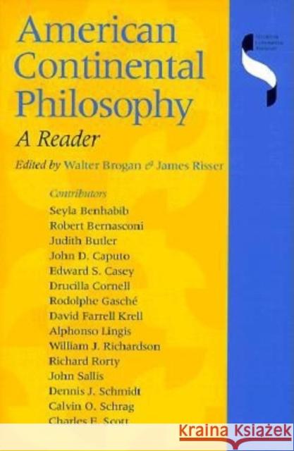 American Continental Philosophy: A Reader Brogan, Walter 9780253213761 Indiana University Press