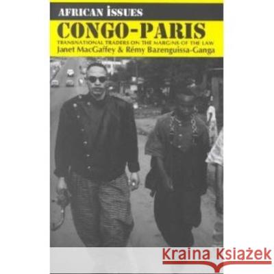 Congo-Paris: Transnational Traders on the Margins of the Law J MacGaffey 9780253214027 0