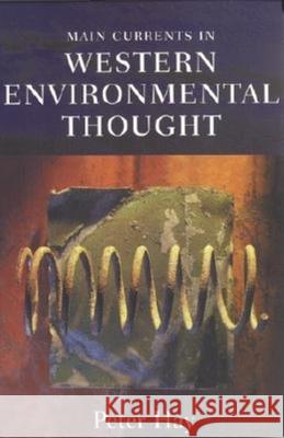 Main Currents in Western Environmental Thought Peter Hay P. R. Hay 9780253215116 