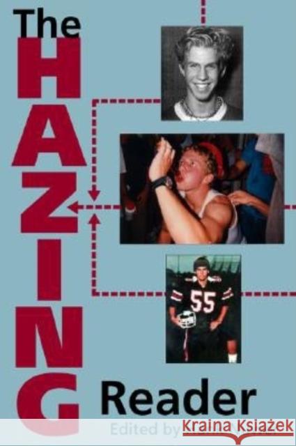 The Hazing Reader Hank Nuwer 9780253216540 Indiana University Press