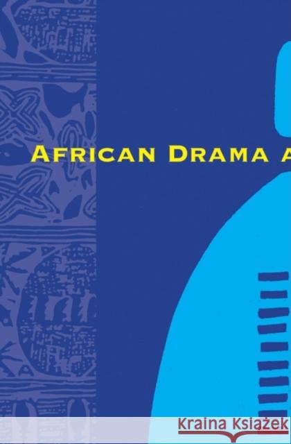 African Drama and Performance John Conteh-Morgan Tejumola Olaniyan Patrick McNaughton 9780253217011