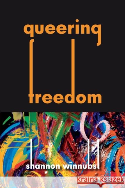 Queering Freedom Shannon Winnubst 9780253218308 Indiana University Press