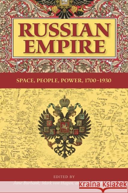 Russian Empire: Space, People, Power, 1700-1930 Burbank, Jane 9780253219114