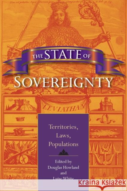The State of Sovereignty: Territories, Laws, Populations Howland, Douglas 9780253220165