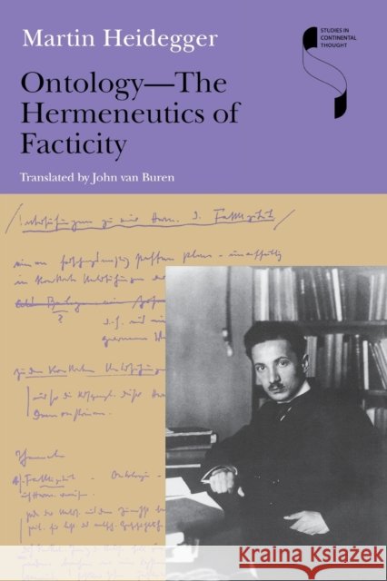 Ontology--The Hermeneutics of Facticity Heidegger, Martin 9780253220219