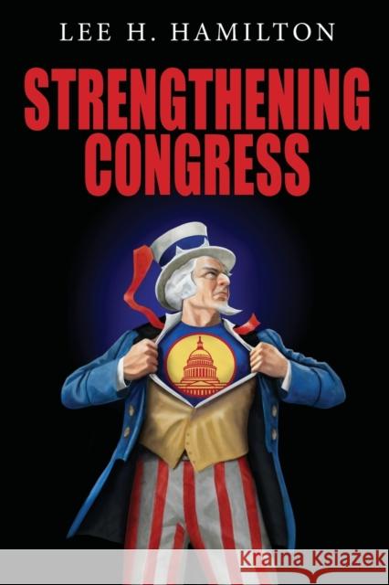 Strengthening Congress Lee H. Hamilton 9780253221650 Indiana University Press