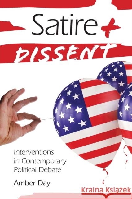 Satire and Dissent: Interventions in Contemporary Political Debate Day, Amber 9780253222817 0