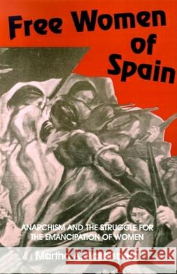 Free Women of Spain Martha A. Ackelsberg 9780253301208 Indiana University Press