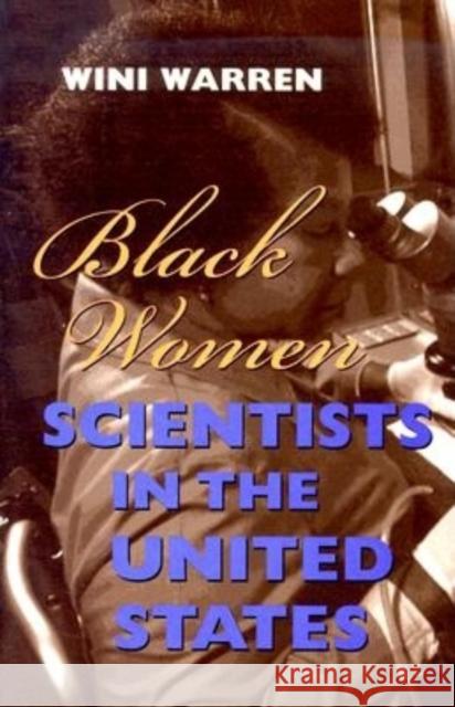 Black Women Scientists in the United States Wini Warren 9780253336033 Indiana University Press
