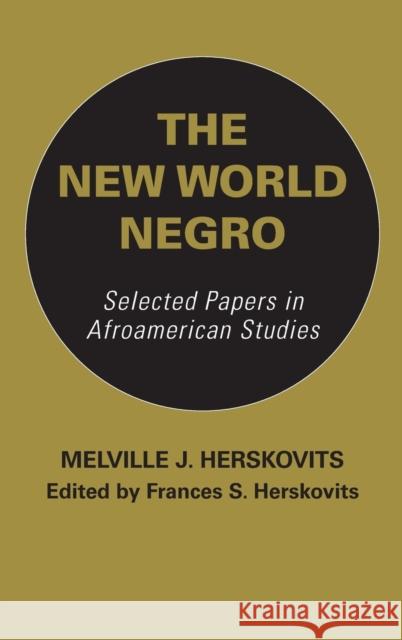 The New World Negro Frances S. Herskovits Melvin Herskovits 9780253340405 Indiana University Press