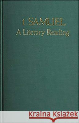 1 Samuel: A Literary Reading Peter D. Miscall Peter D. Quinn-Miscall 9780253342478