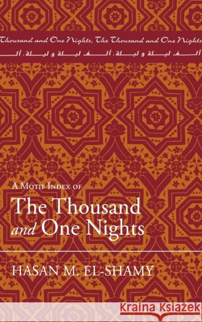 A Motif Index of the Thousand and One Nights Hasan M. El-Shamy 9780253348340 Indiana University Press