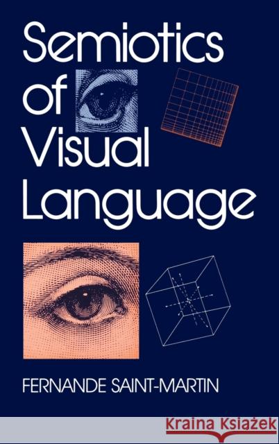 Semiotics of Visual Language Fernande Saint-Martin 9780253350572 Indiana University Press