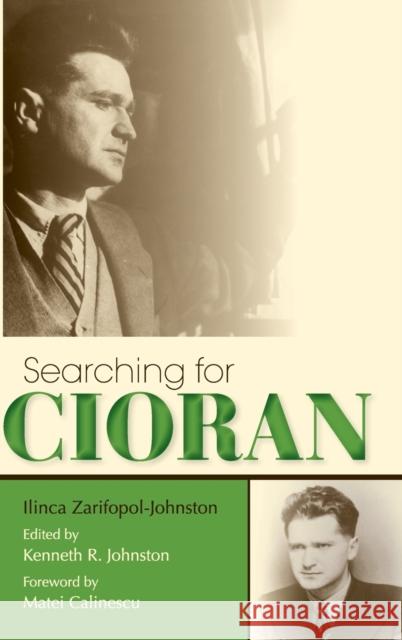 Searching for Cioran Ilinca Zarifopol-Johnston 9780253352675 Not Avail