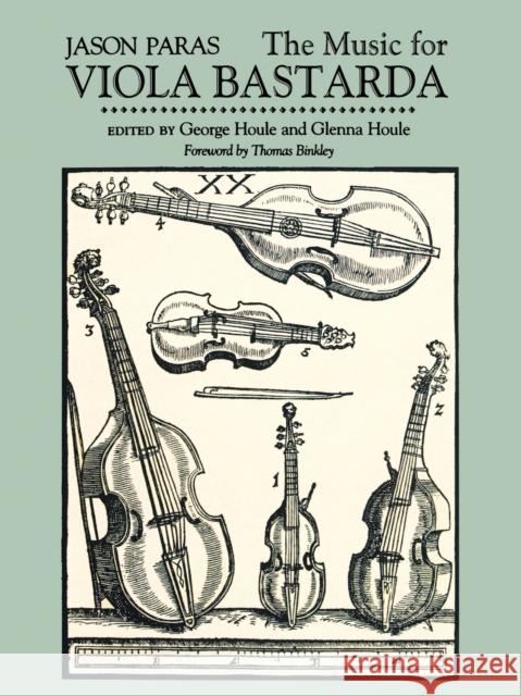 Music for Viola Bastarda Jason Paras Jason Paras George Houle 9780253388247 Indiana University Press
