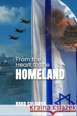 From the Heart to the Homeland Brad Solomon 9780253556646 Brad Solomon