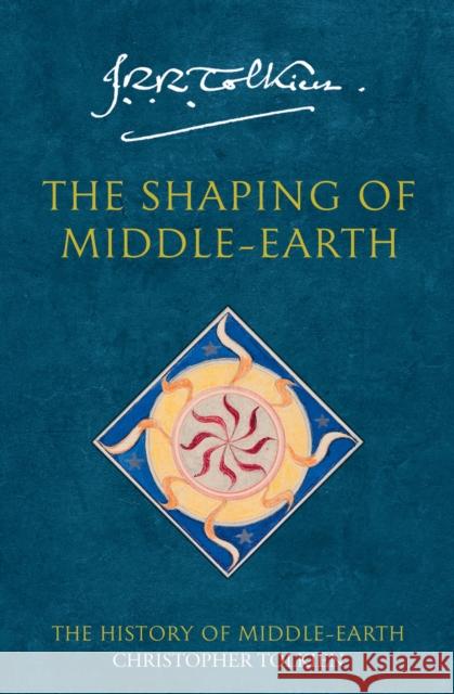 The Shaping of Middle-earth J R R Tolkien 9780261102187 HarperCollins Publishers