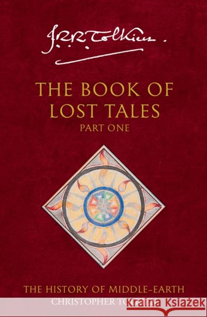 The Book of Lost Tales 1 J. R. R. Tolkien 9780261102224 HarperCollins Publishers