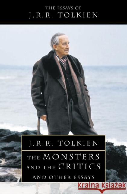 The Monsters and the Critics J. R. R. Tolkien 9780261102637 HarperCollins Publishers