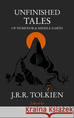 Unfinished Tales J R R Tolkien 9780261103627 HarperCollins Publishers