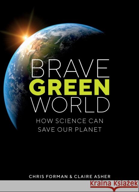 Brave Green World Claire Asher 9780262044462 MIT Press Ltd